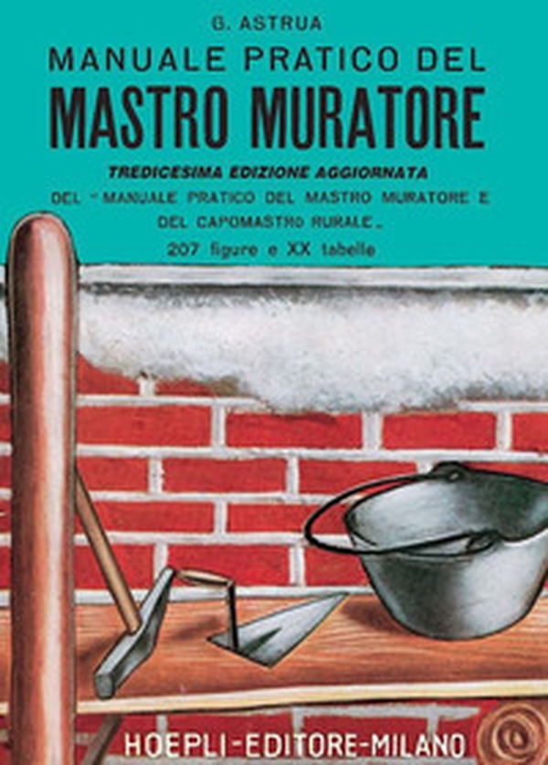 Manuale pratico del mastro muratore - Librerie.coop Manuale pratico del mastro muratore - Librerie.coop