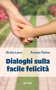 Dialoghi sulla facile felicità - Librerie.coop
