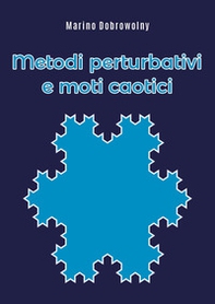 Metodi perturbativi e moti caotici - Librerie.coop