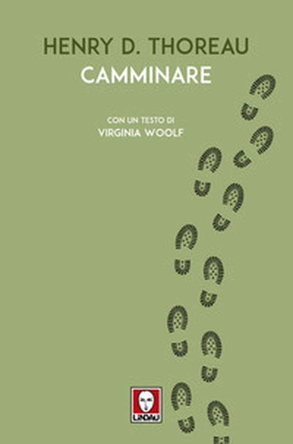 Camminare. Con un testo di Virginia Woolf - Librerie.coop Camminare. Con un testo di Virginia Woolf - Librerie.coop