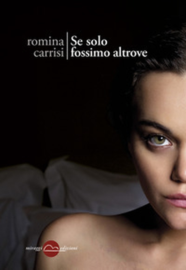 Se solo fossimo altrove - Librerie.coop Se solo fossimo altrove - Librerie.coop