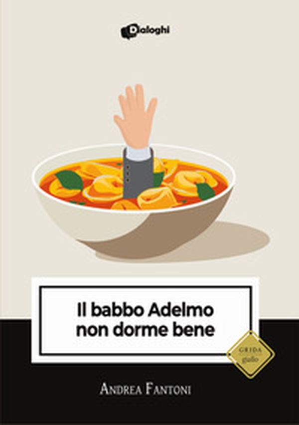 Il babbo Adelmo non dorme bene - Librerie.coop Il babbo Adelmo non dorme bene - Librerie.coop