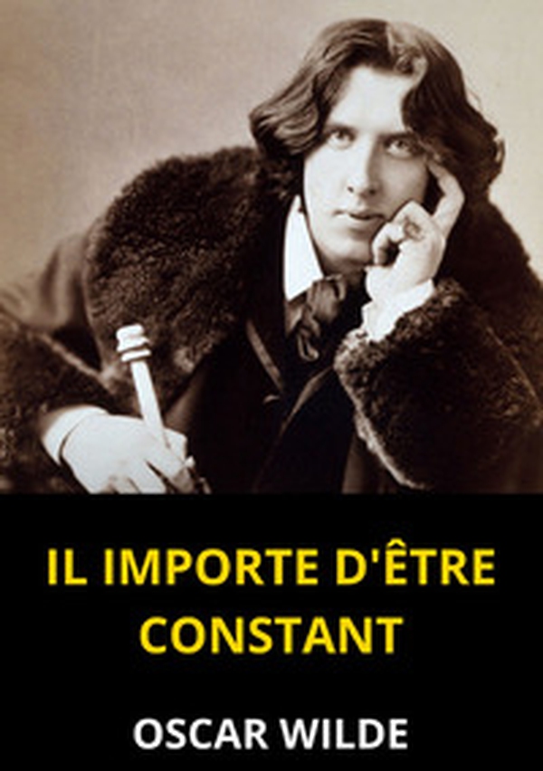 Il importe d'être constant - Librerie.coop Il importe d'être constant - Librerie.coop