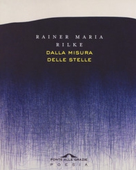 Dalla misura delle stelle. Testo originale a fronte - Librerie.coop