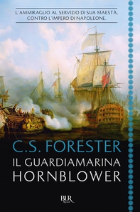Il guardiamarina Hornblower - Librerie.coop