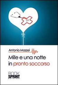 Mille e una notte al pronto soccorso - Librerie.coop