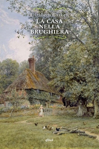 La casa nella brughiera - Librerie.coop La casa nella brughiera - Librerie.coop