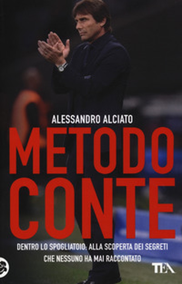Metodo Conte. Dentro lo spogliatoio: alla scoperta dei segreti che nessuno ha mai raccontato - Librerie.coop Metodo Conte. Dentro lo spogliatoio: alla scoperta dei segreti che nessuno ha mai raccontato - Librerie.coop