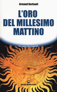 L'oro del millesimo mattino - Librerie.coop