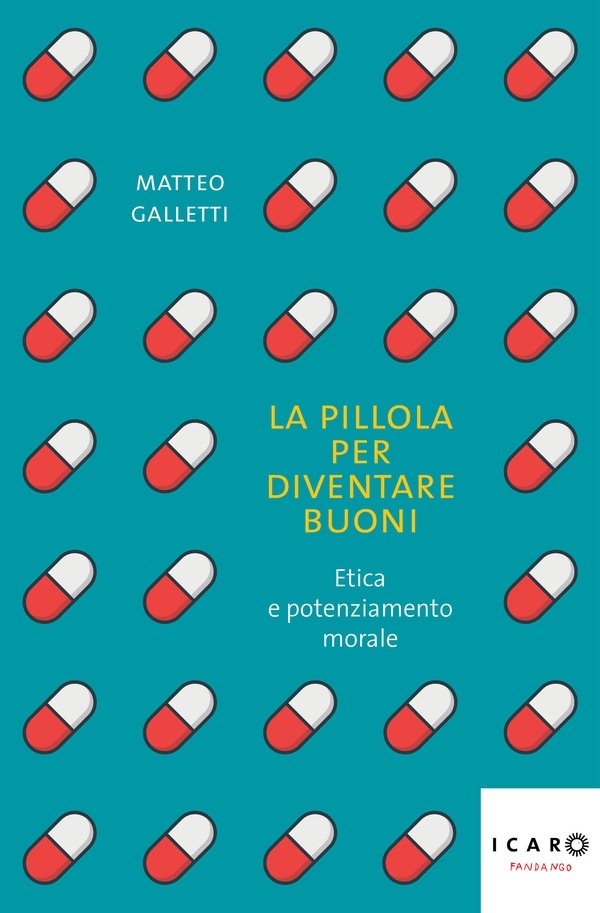 La pillola per diventare buoni - Librerie.coop La pillola per diventare buoni - Librerie.coop