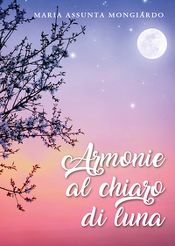Armonie al chiaro di luna - Librerie.coop Armonie al chiaro di luna - Librerie.coop