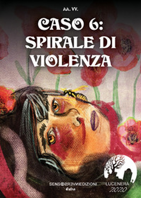 Caso 6: spirale di violenza - Librerie.coop Caso 6: spirale di violenza - Librerie.coop