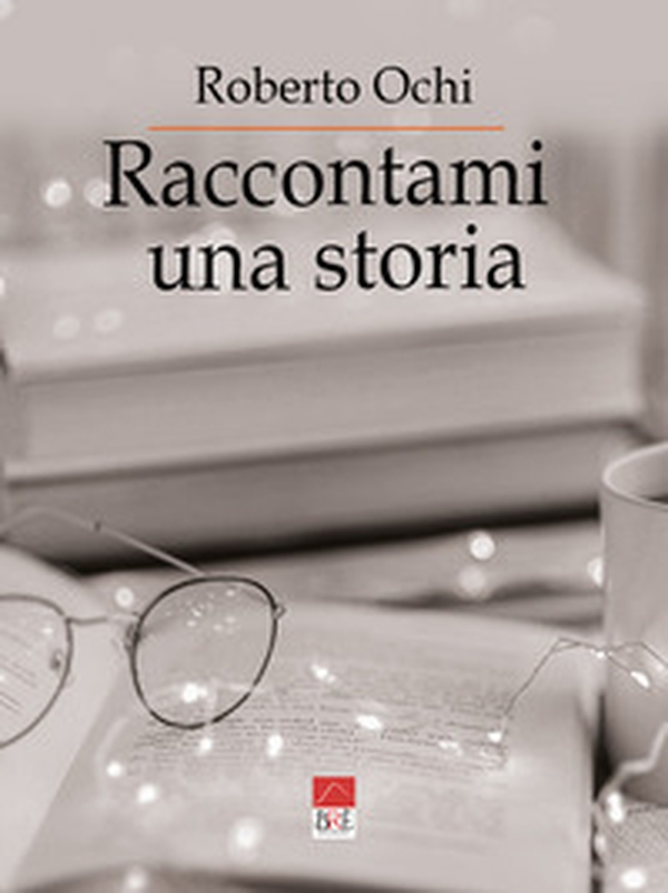 Raccontami una storia - Librerie.coop Raccontami una storia - Librerie.coop