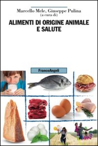 Alimenti di origine animale e salute - Librerie.coop