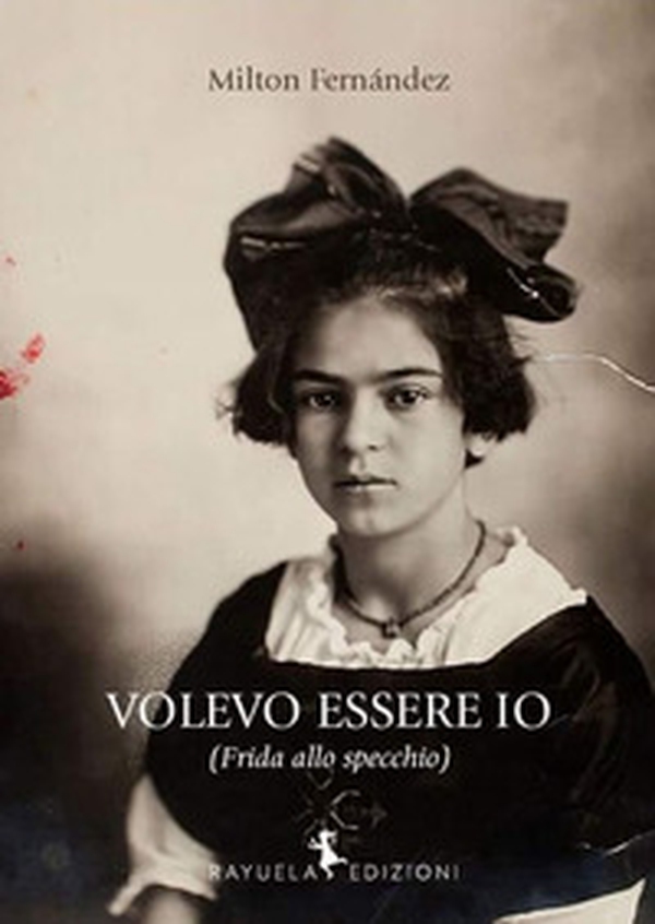 Volevo essere io (Frida allo specchio) - Librerie.coop Volevo essere io (Frida allo specchio) - Librerie.coop