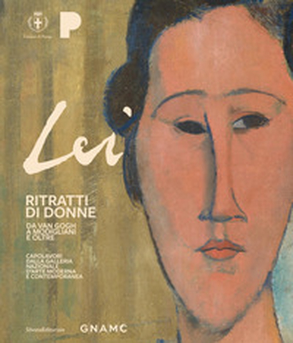 Lei. Ritratti di donne. Da Van Gogh a Modigliani e oltre. Capolavori della Galleria Nazionale d'Arte Moderna e Contemporanea - Librerie.coop