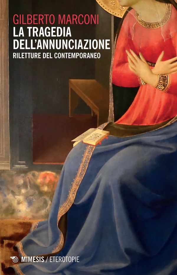 La tragedia dell’Annunciazione - Librerie.coop La tragedia dell’Annunciazione - Librerie.coop