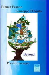 Beyond. Poesie e immagini - Librerie.coop Beyond. Poesie e immagini - Librerie.coop