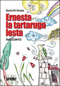Ernesta la tartaruga lesta - Librerie.coop