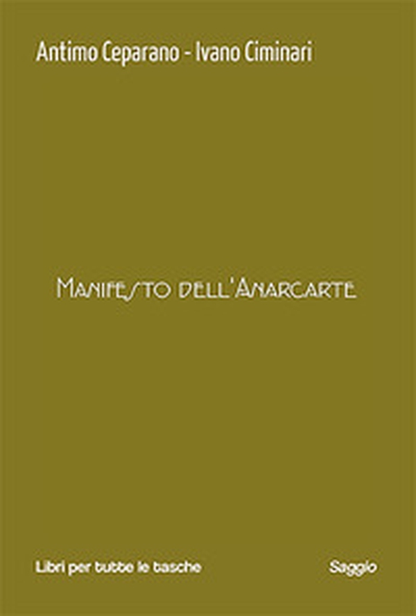 Manifesto dell'anarcarte - Librerie.coop Manifesto dell'anarcarte - Librerie.coop