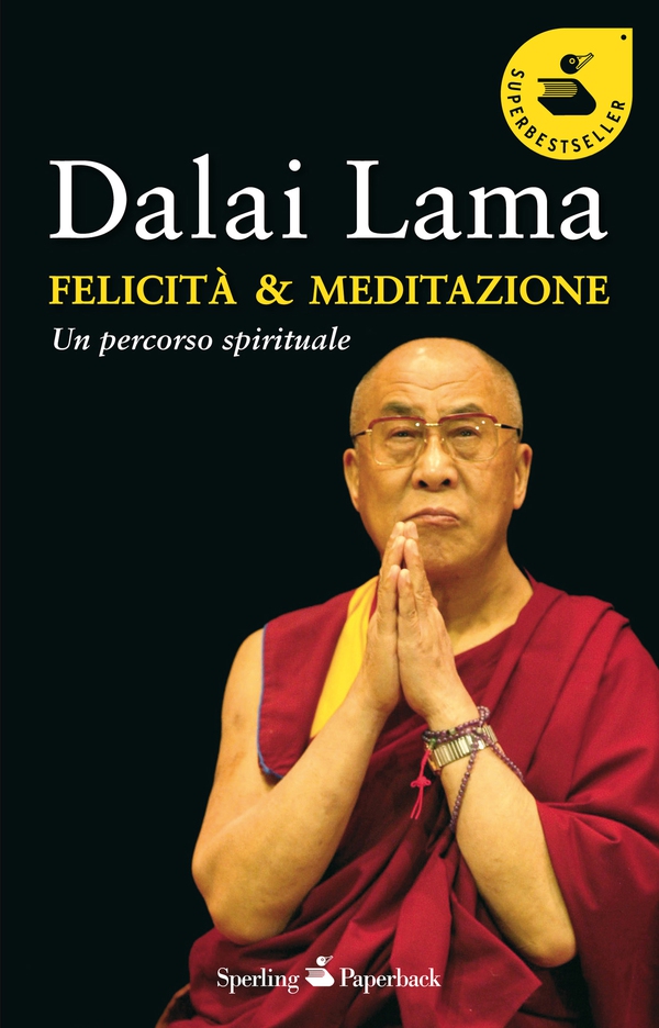 Felicità & meditazione - Librerie.coop Felicità & meditazione - Librerie.coop