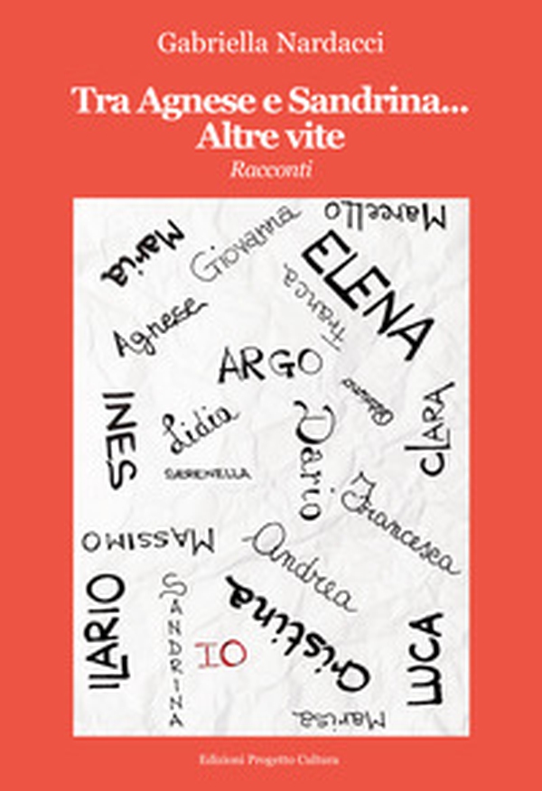 Tra Agnese e Sandrina... altre vite - Librerie.coop Tra Agnese e Sandrina... altre vite - Librerie.coop