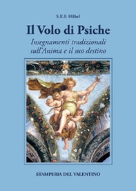 Il volo di Psiche. Insegnamenti tradizionali sull'anima e il suo destino - Librerie.coop
