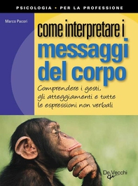 Come interpretare i messaggi del corpo - Librerie.coop