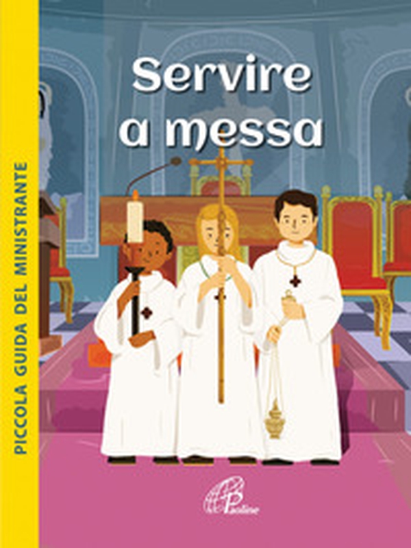 Servire a Messa. Piccola guida del ministrante - Librerie.coop Servire a Messa. Piccola guida del ministrante - Librerie.coop