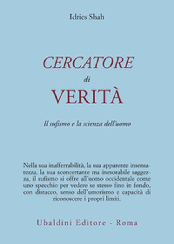 Cercatore di verità. Il sufismo e la scienza dell'uomo - Librerie.coop Cercatore di verità. Il sufismo e la scienza dell'uomo - Librerie.coop