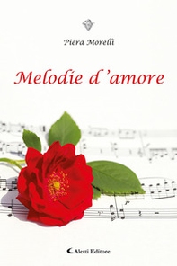 Melodie d'amore - Librerie.coop