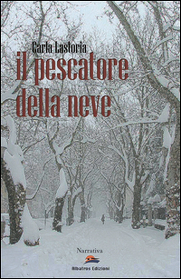 Il pescatore della neve - Librerie.coop Il pescatore della neve - Librerie.coop