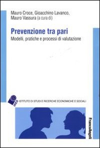 Prevenzione tra pari. Modelli, pratiche e processi di valutazione - Librerie.coop