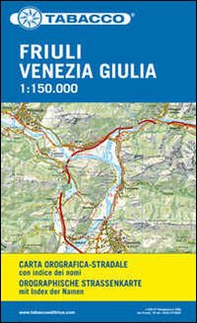 Carta stradale. Friuli Venezia Giulia. 1:150.000 - Librerie.coop