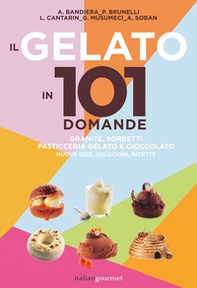 Il gelato in 101 domande - Librerie.coop