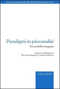 Paradigmi in psicoanalisi. Un modello integrato - Librerie.coop Paradigmi in psicoanalisi. Un modello integrato - Librerie.coop