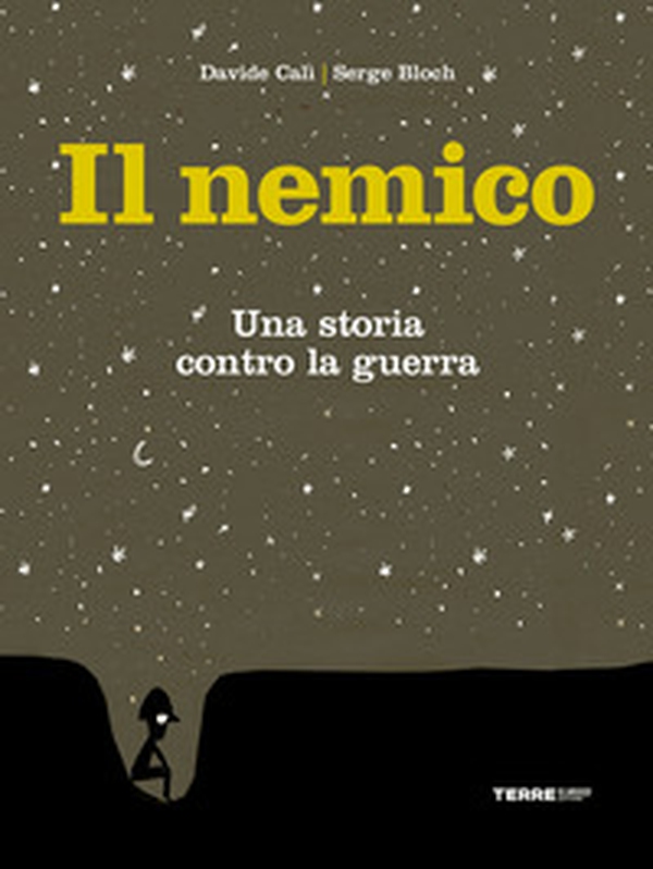 Il nemico. Una storia contro la guerra - Librerie.coop Il nemico. Una storia contro la guerra - Librerie.coop