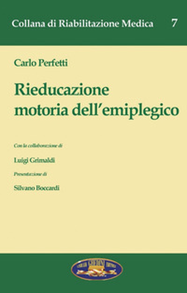 Rieducazione motoria dell'emiplegico - Librerie.coop Rieducazione motoria dell'emiplegico - Librerie.coop