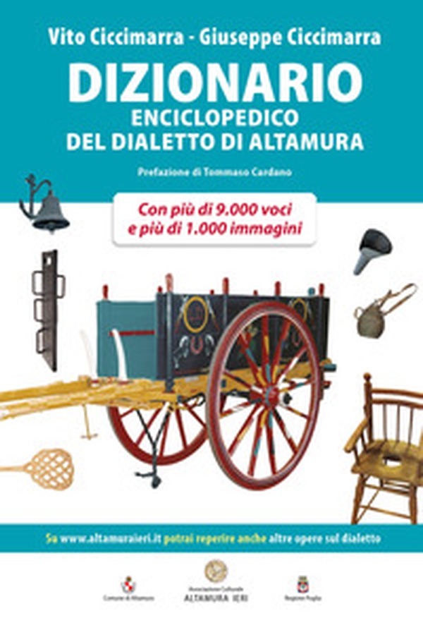Dizionario enciclopedico del dialetto di Altamura - Librerie.coop Dizionario enciclopedico del dialetto di Altamura - Librerie.coop