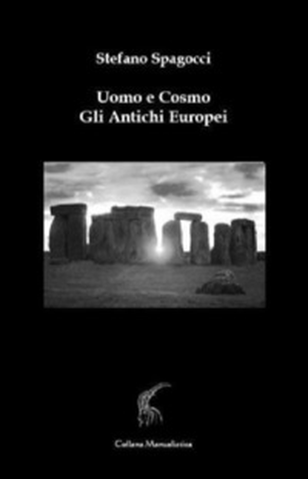 Uomo e cosmo. Gli antichi europei - Librerie.coop Uomo e cosmo. Gli antichi europei - Librerie.coop