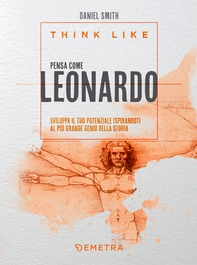 Think like. Pensa come Leonardo - Librerie.coop Think like. Pensa come Leonardo - Librerie.coop