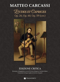 Matteo Carcassi. Études e caprices. Op. 26, op. 60, op. 59 (S. W.). Ediz. italiana e inglese - Librerie.coop Matteo Carcassi. Études e caprices. Op. 26, op. 60, op. 59 (S. W.). Ediz. italiana e inglese - Librerie.coop