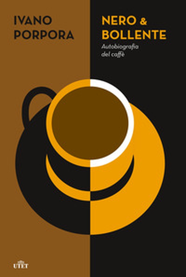 Nero & bollente. Autobiografia del caffè - Librerie.coop Nero & bollente. Autobiografia del caffè - Librerie.coop