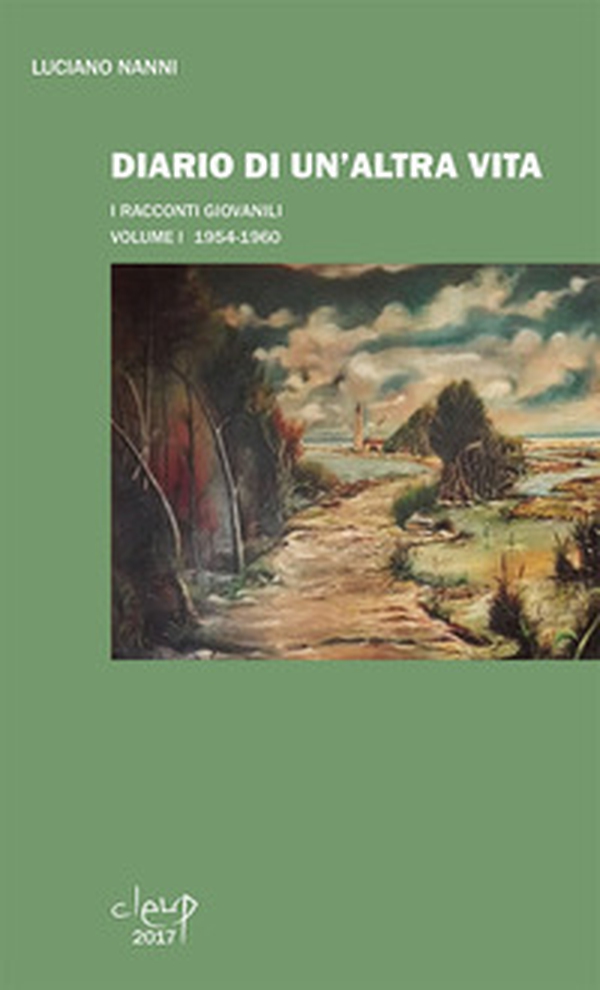 Diario di un'altra vita. I racconti giovanili - Vol. 1 - Librerie.coop Diario di un'altra vita. I racconti giovanili - Vol. 1 - Librerie.coop