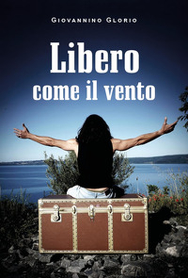 Libero come il vento - Librerie.coop Libero come il vento - Librerie.coop