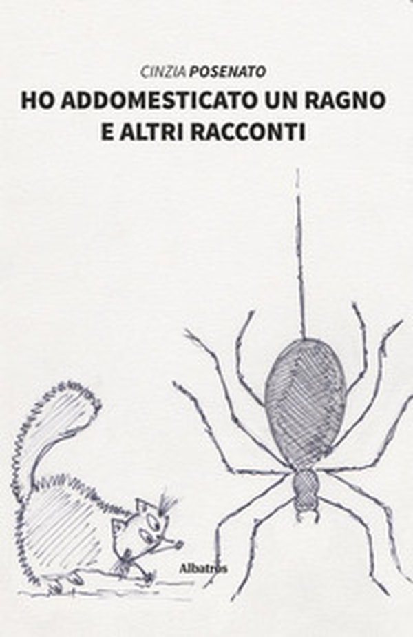 Ho addomesticato un ragno e altri racconti - Librerie.coop Ho addomesticato un ragno e altri racconti - Librerie.coop