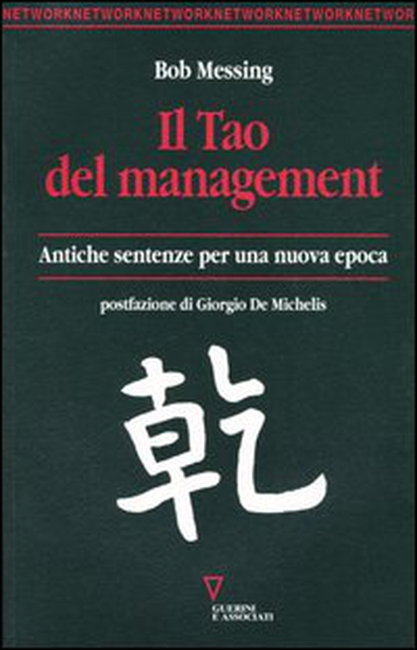 Il tao del management. Antiche sentenze per una nuova epoca - Librerie.coop Il tao del management. Antiche sentenze per una nuova epoca - Librerie.coop