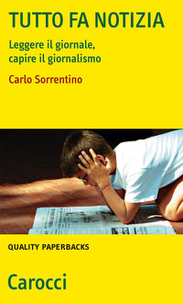 Tutto fa notizia. Leggere il giornale e capire il giornalismo - Librerie.coop Tutto fa notizia. Leggere il giornale e capire il giornalismo - Librerie.coop