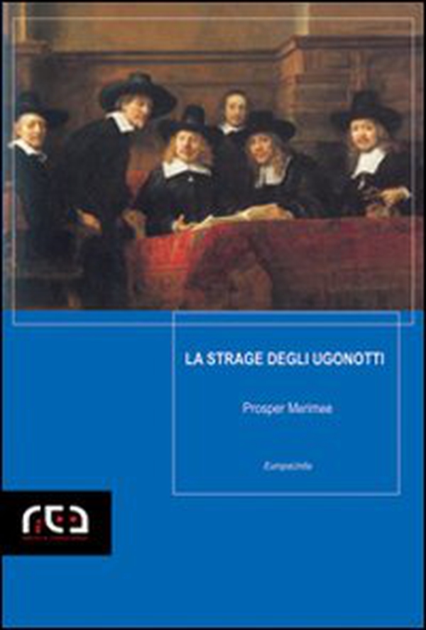 La strage degli Ugonotti - Librerie.coop La strage degli Ugonotti - Librerie.coop