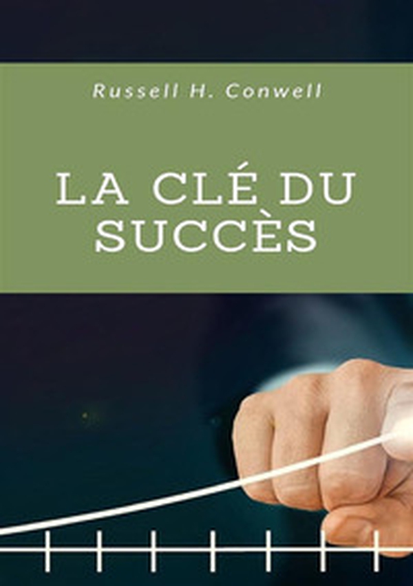 La clé du succès - Librerie.coop La clé du succès - Librerie.coop